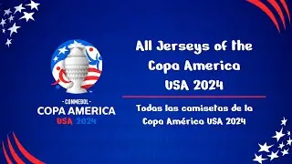 Todas las Camisetas de la COPA AMÉRICA 2024 | Gabiperro