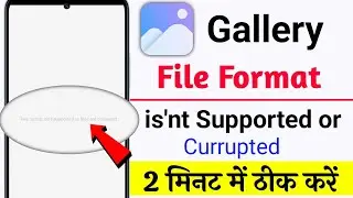 Gallery file format is not supported or file are currpted problem fix, gallery photo,mi gallery