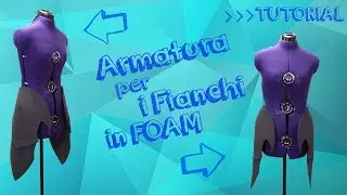 Tutorial Armatura per i Fianchi - How to Cosplay