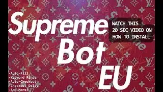 Supreme Bot EU HOW TO INSTALL (20 sec.)