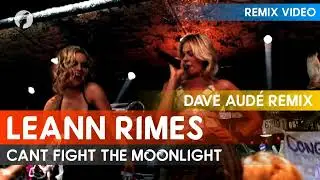 LeAnn Rimes - Cant Fight The Moonlight (Dave Audé Remix) (2000 / 1 HOUR LOOP)
