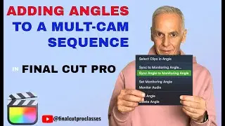 ADDING AN ANGLE TO A MULTI-CAM SEQUENCE IN FCP