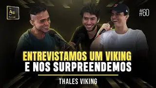 O HOMEM MAIS DISCIPLINADO DO MUNDO E SUA HISTÓRIA EMOCIONANTE | Thales Viking #60