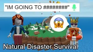 Natural Disaster Survival Voice Chat is UNHINGED...