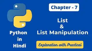 List Manipulation in Python | Class 11 Computer Science List in Python in Hindi | Python List