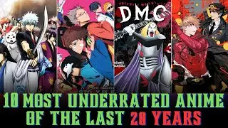 10 Most Underrated Anime Series Of The Last 20 Years