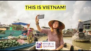 THIS IS VIETNAM || Mystical Asia Tours | MysticalAsia.com.au