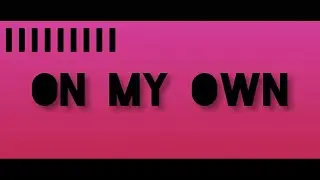 Rober Z - On My Own [ Lyrics ]