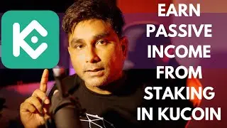 Earn passive income from staking in KuCoin
