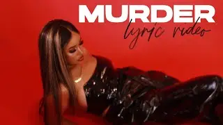 Tyra Thompson - Murder (Official Lyric Video)