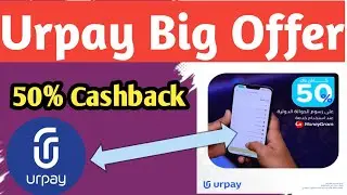 Urpay Big Offer l 50% Cashback international Transfer Money Urpay Cashback Offer