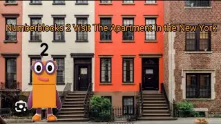 Numberblocks 2 Visit The Apartment in the New York