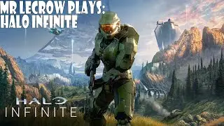 Mr LeCrow Plays Halo Infinite - Intro