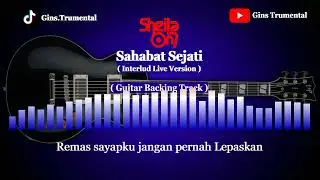 Sheila on 7 - Sahabat Sejati ( Live Version ) / Guitar Backing Track