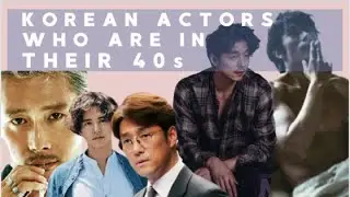 KOREAN ACTORS IN THEIR 40s