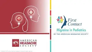 AHS First Contact - Migraine in Pediatrics Presentation