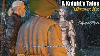 A Knight's Tales (best ending) - Witcher 3r Blood & Wine || part 14