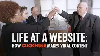 Behind The Scenes At ClickHole: How We Create Viral Content