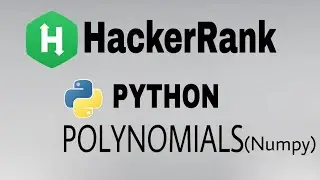 Polynomials | Hackerrank Python Solution | English Explanation