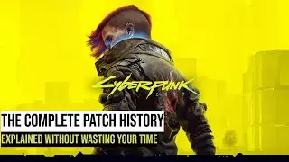 Cyberpunk 2077 – The Complete Update History (Fast Explained)
