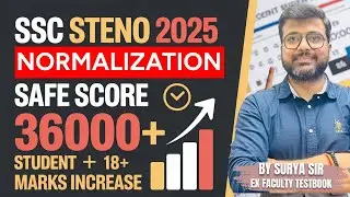 SSC Steno 2025 | Normalization | Safe Score & Rank Analysis with 36000+ Student Data