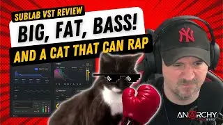 SubLab VST Review 2022 🔥 Big, Fat, Bass! (...And A Cat That Can Rap)