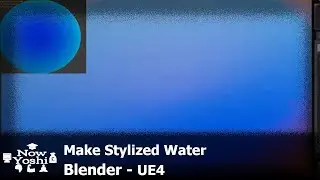 Stylized Water | Tutorial | Blender to Unreal Engine 4
