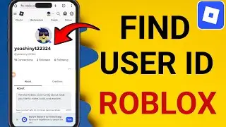 How To Find Roblox User ID on Mobile - iOS & Android (2025)