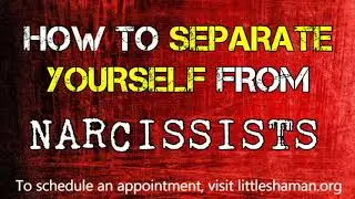 How to Separate Yourself From A Narcissist & End The Relationship