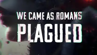 We Came As Romans - Plagued (Lyric Video)