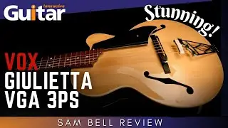 Vox Giulietta VGA 3PS | Guitar Interactive | Review
