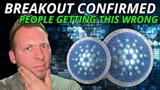 CARDANO ADA - BREAKOUT CONFIRMED!!! PEOPLE ARE GETTING THIS WRONG!