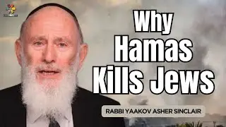 The Real Reason Hamas Kills Jews - Parshat Lech Lecha - Rabbi Yaakov Asher Sinclair