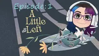 It goes over there?! - A Little to the Left: Ep. 1