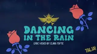 Dancing in the Rain (Lyric Video) KINGS DAUGHTERS