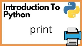 Introduction To Python: python print