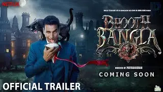 Bhooth Bangla - Official Trailer | Akshay Kumar, Vidya Balan, Paresh Rawal, Priyadarshan | 2025
