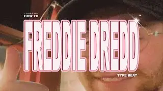 How to Freddie Dredd Type Beat !