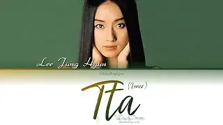 Lee Jung Hyun (이정현) Tta (Loner) (따) - Han/Rom/Eng Lyrics (가사) [2000]