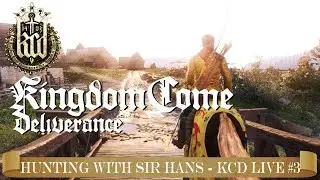 A great hunt with Sir Hans – Kingdom Come: Deliverance Mon-Wed-Fri 19:00 CET – English 1080p 60fps