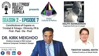 Constitutions of Guyana vs. Trinidad and Tobago: Ethnicity, PR, Democracy and Social Cohesion