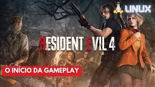 Resident Evil 4 Remake no Linux em 2024