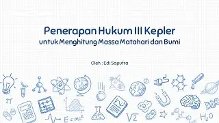 Penerapan Hukum III Kepler untuk Menghitung Massa Matahari dan Bumi