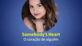 Annie LeBlanc-Somebody's Heart  (Letra e Tradução)