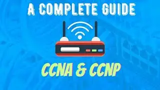 A Complete Guide to CCNA & CCNP Certification | ICSS