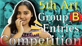 5th Art competition 2024 🛑Group B Entries🛑