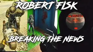 Robert Fisk: Breaking the News | Escape From Tarkov Investigative Journalism
