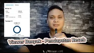 Viewer Banyak Tetapi Pendapatan Receh Banget