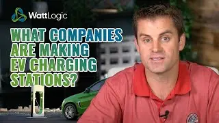 What companies are making EV charging stations?