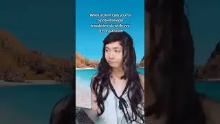 When a client calls you for a potential legal translation job while you are on vacation 